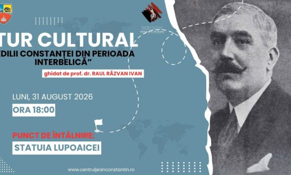 Afiș tur cultural „Edilii Constanței din perioada interbelică”